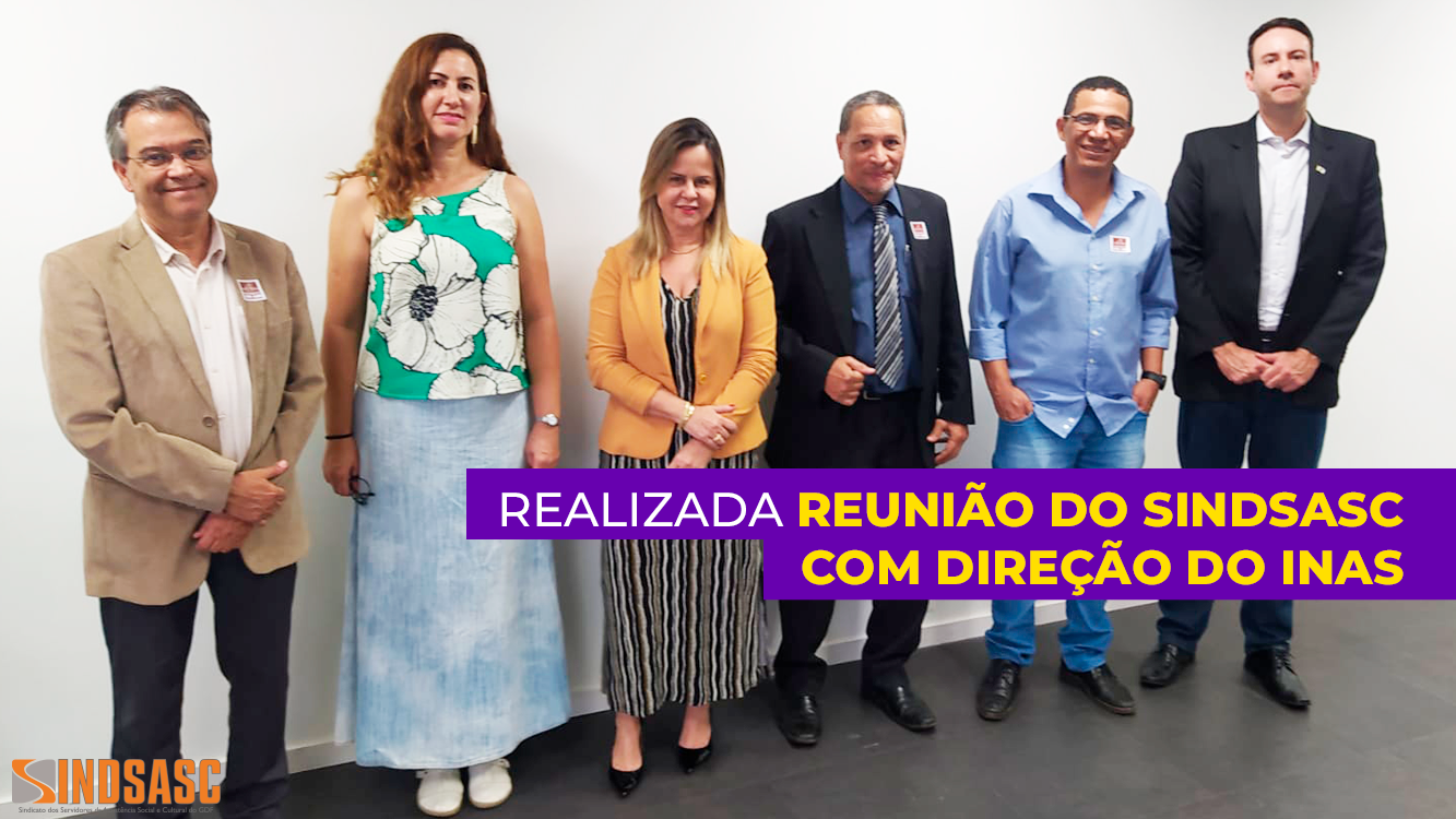 REALIZADA REUNIÃO DO SINDSASC COM DIREÇÃO DO INAS