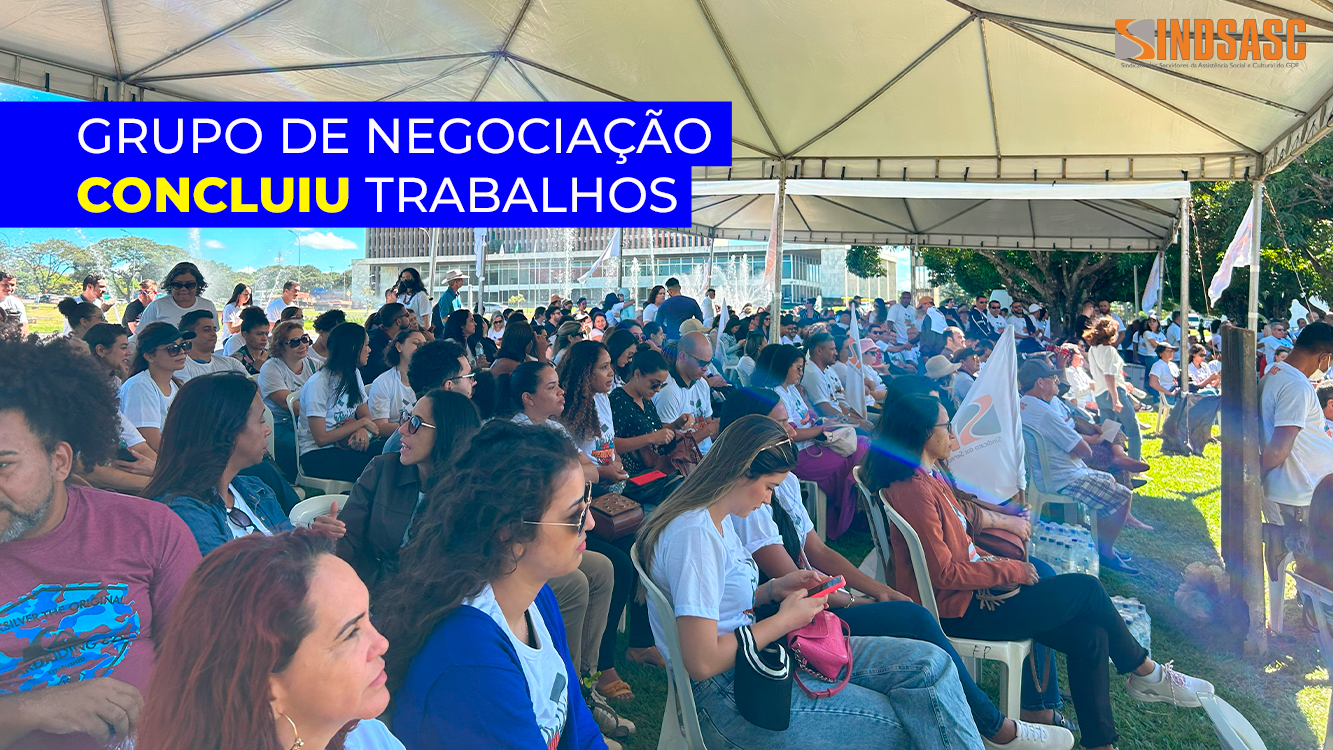 GRUPO DE NEGOCIAÇÃO CONCLUI TRABALHOS