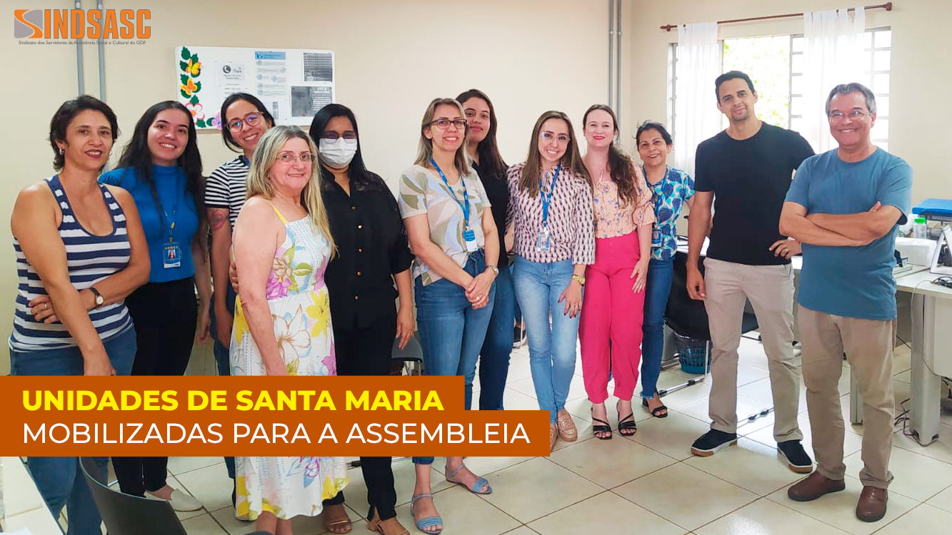  UNIDADES DE SANTA MARIA MOBILIZADAS PARA A ASSEMBLEIA