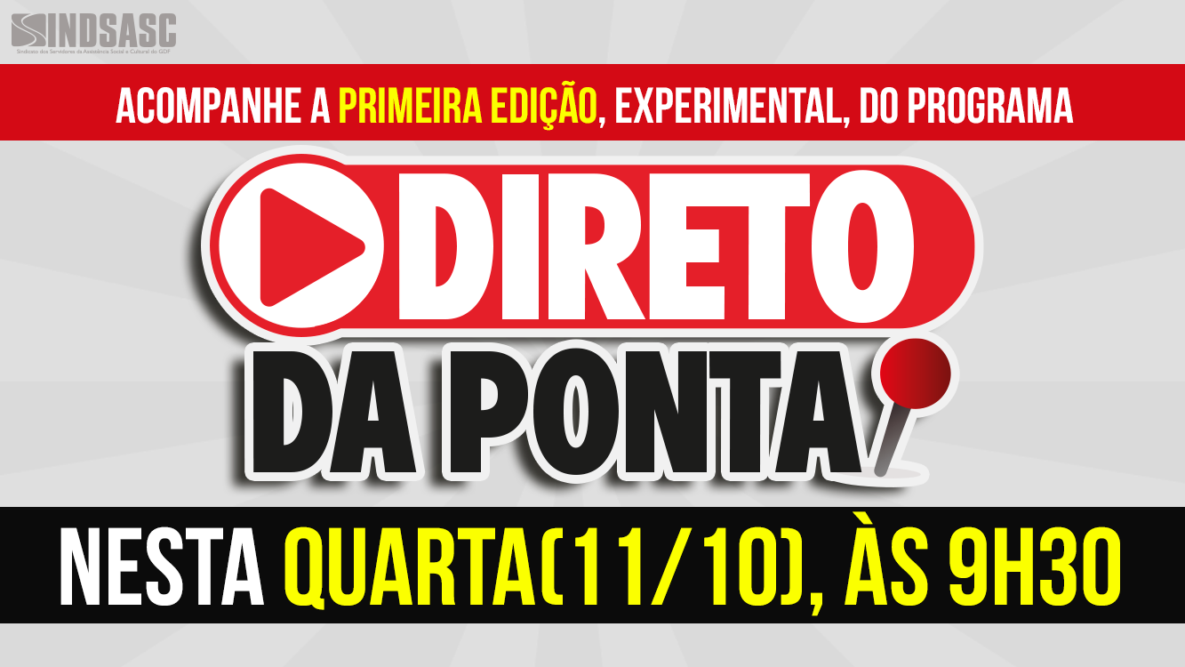 ACOMPANHE A PRIMEIRA EDIÇÃO, EXPERIMENTAL, DO PROGRAMA "DIRETO DA PONTA", NESTA QUARTA(11/10), ÀS 9H30