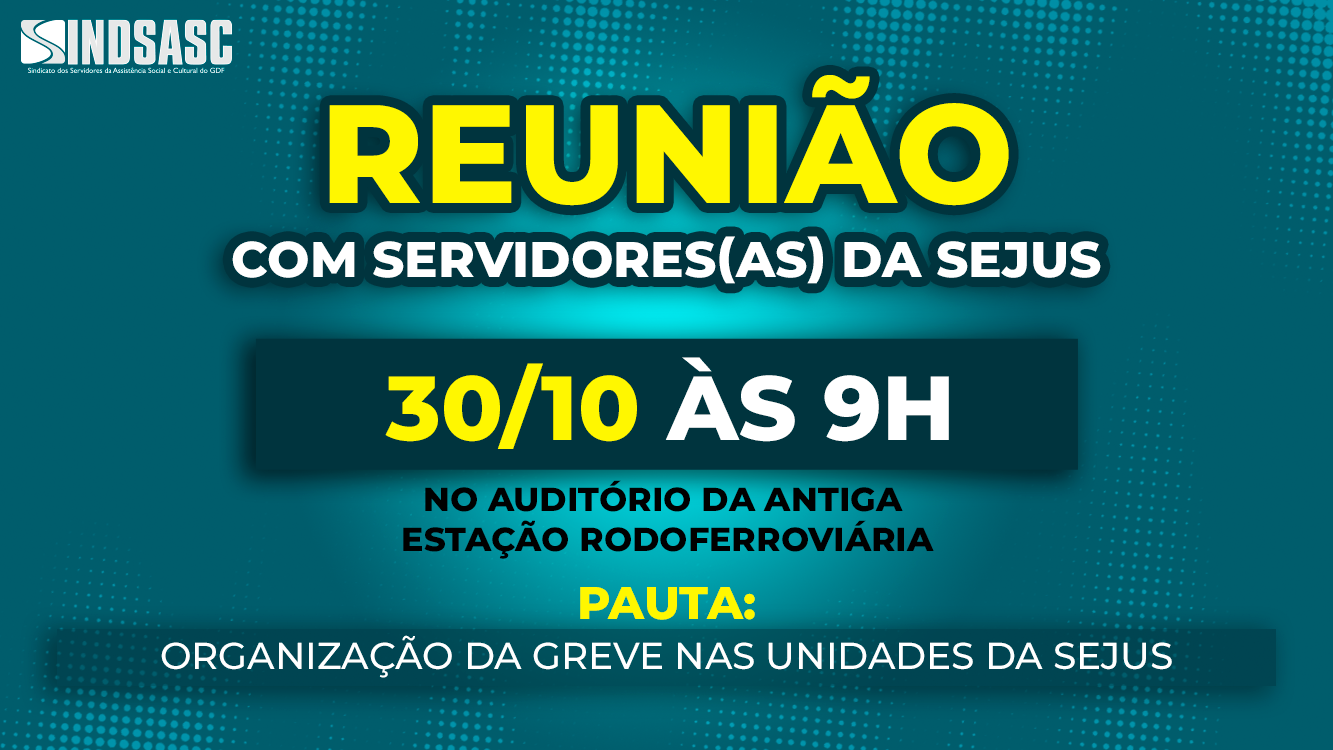 REUNIÃO COM SERVIDORES(AS) DA SEJUS