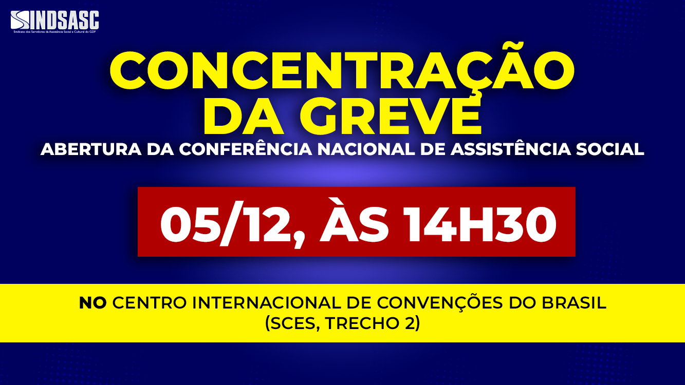 CONCENTRAÇÃO DA GREVE - 05/12