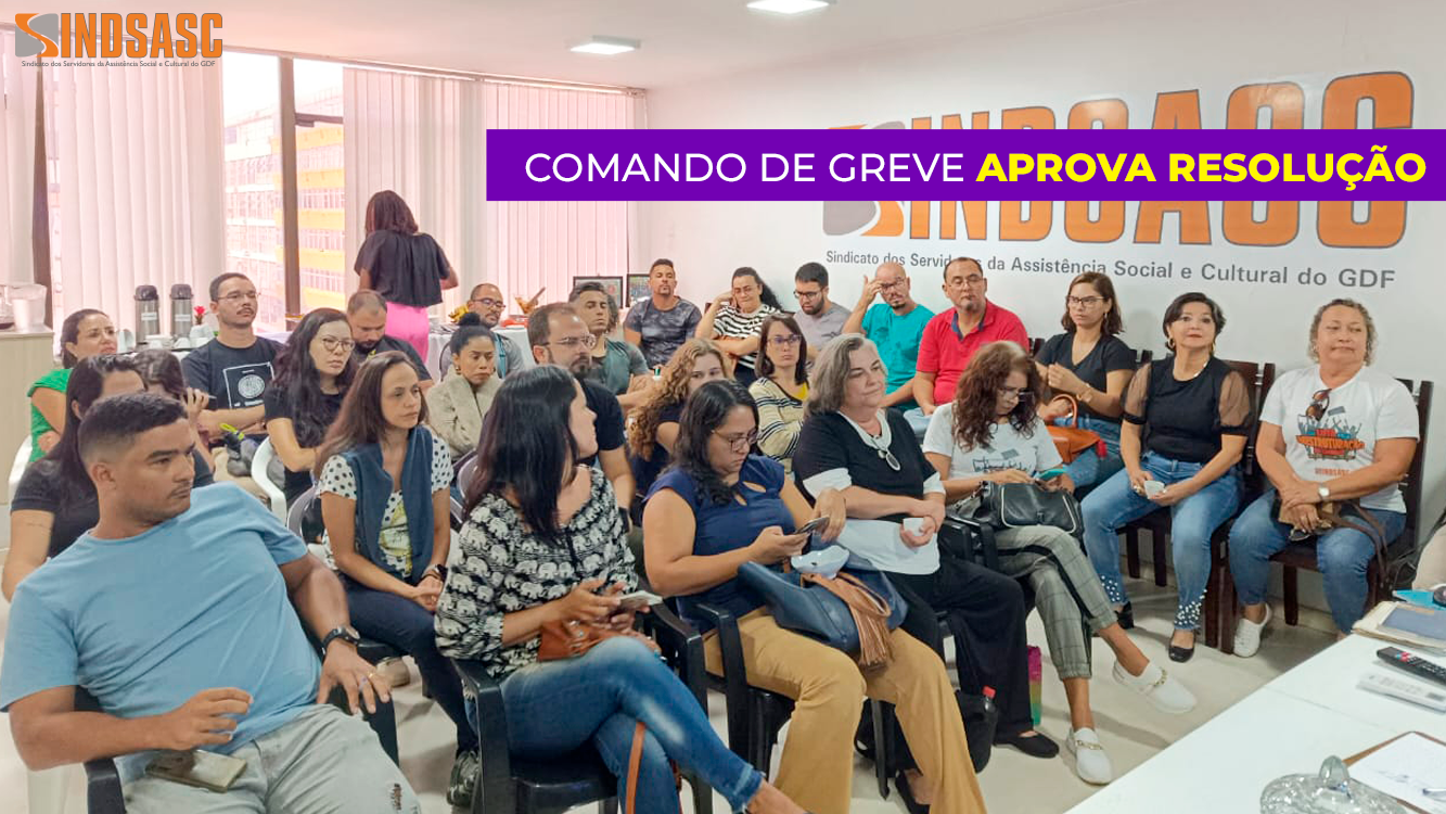 COMANDO DE GREVE APROVA RESOLUÇÃO