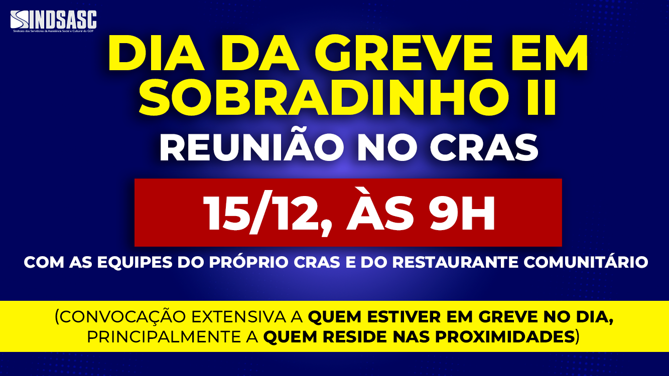 DIA DA GREVE EM SOBRADINHO II