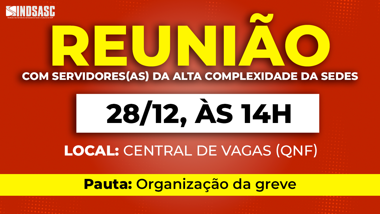 REUNIÃO COM SERVIDORES(AS) DA ALTA COMPLEXIDADE DA SEDES