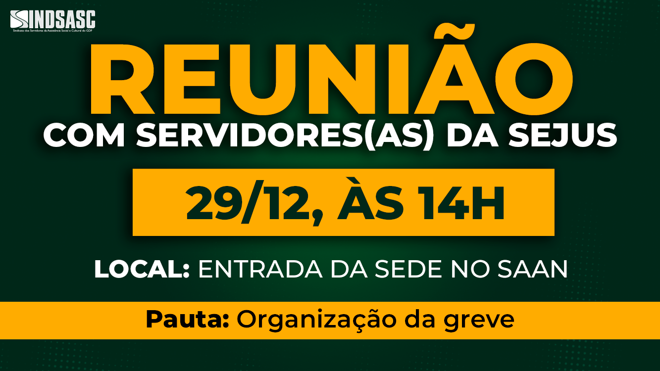 REUNIÃO COM SERVIDORES(AS) DA SEJUS