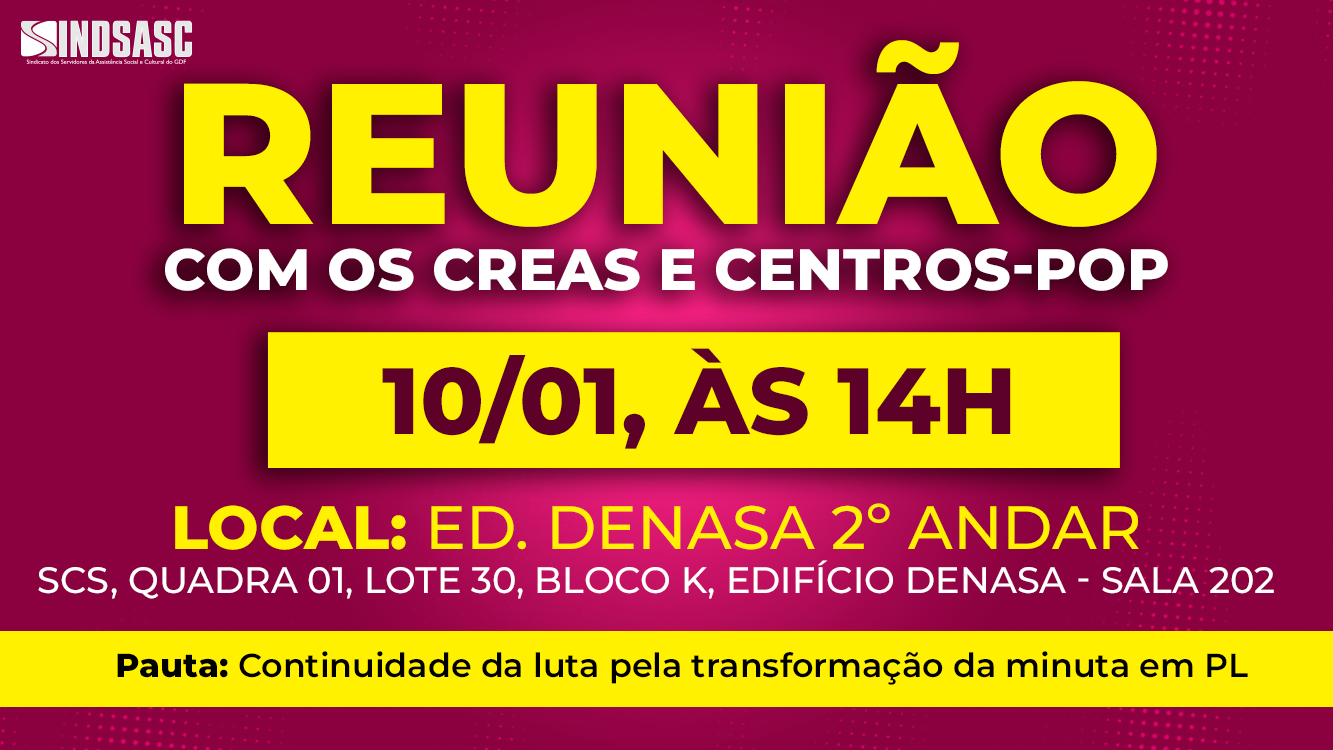 REUNIÃO com os CREAS e Centros-Pop 10/01, 14h