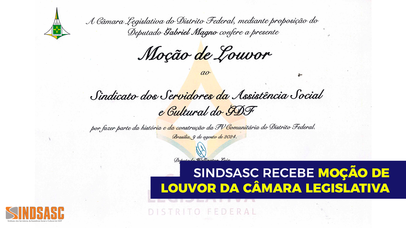 SINDSASC RECEBE MOÇÃO DE LOUVOR DA CÂMARA LEGISLATIVA