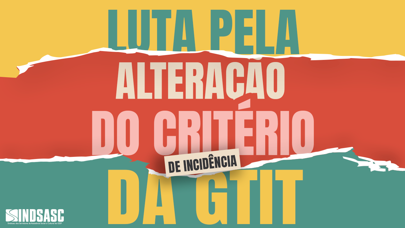 CARREIRAS DA SAÚDE TÊM GTIT VINCULADA AO VENCIMENTO BÁSICO, DIREITO REIVINDICADO PELA CARREIRA DE DESENVOLVIMENTO E ASSISTÊNCIA SOCIAL