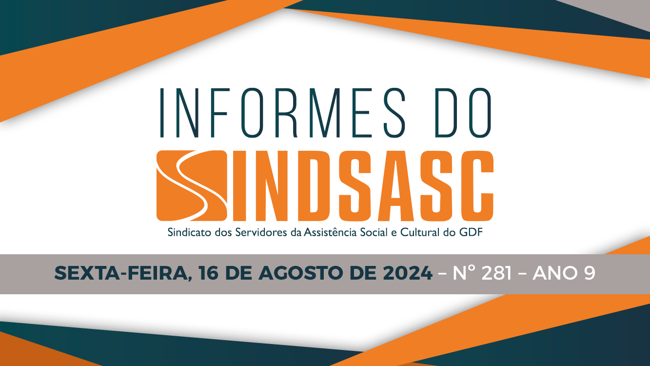 INFORMES DO SINDSASC - Sexta-feira, 16 de Agosto de 2024