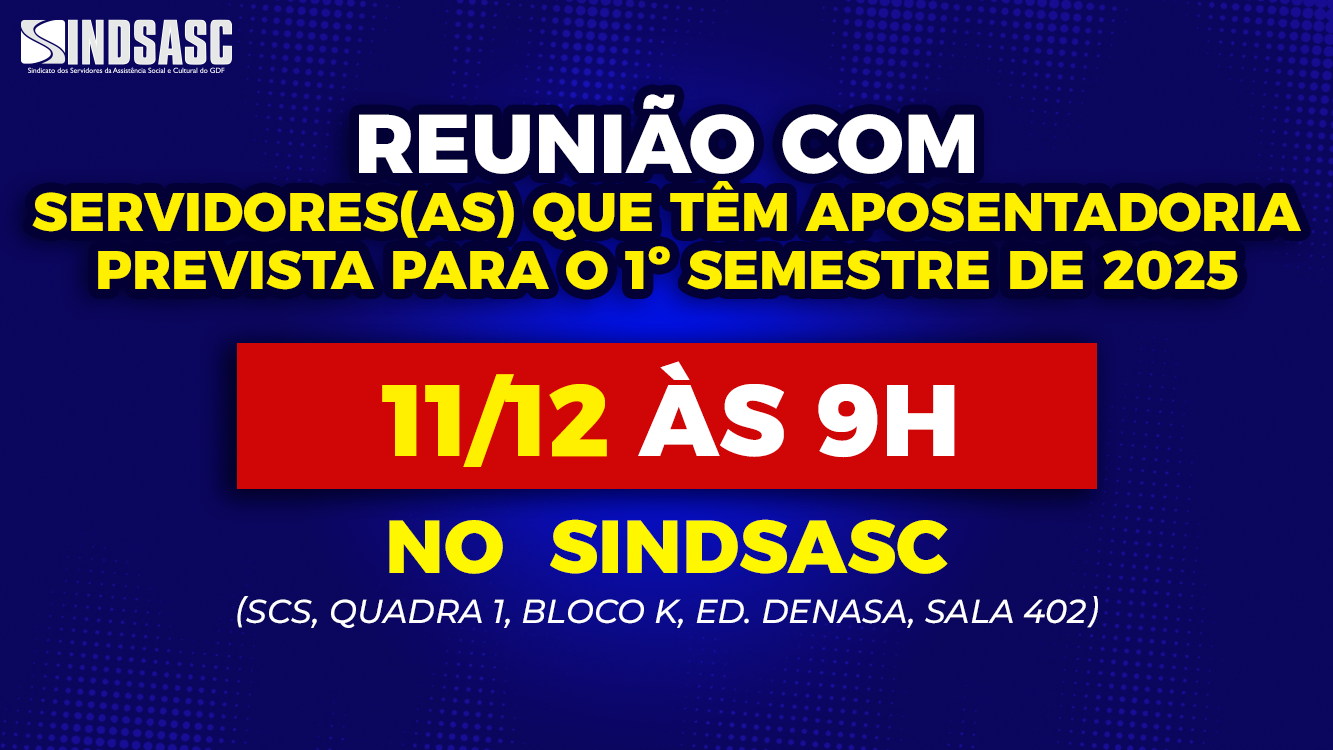 REUNIÃO COM SERVIDORES(AS) QUE TÊM APOSENTADORIA PREVISTA PARA O 1º SEMESTRE DE 2025