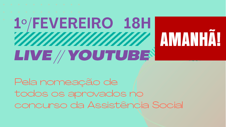 É AMANHÃ! LIVE | 01/02 | Aprovados no concurso da Assistência Social