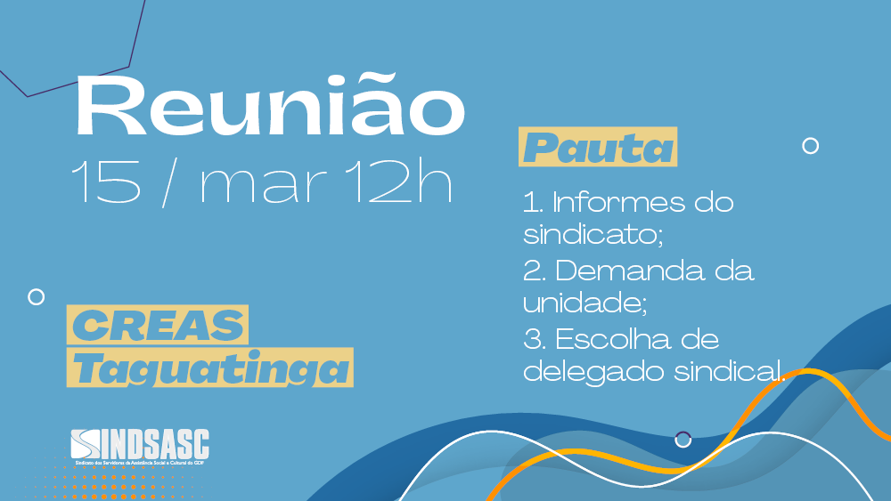 REUNIÃO: CREAS Taguatinga | 15/03 | 12h