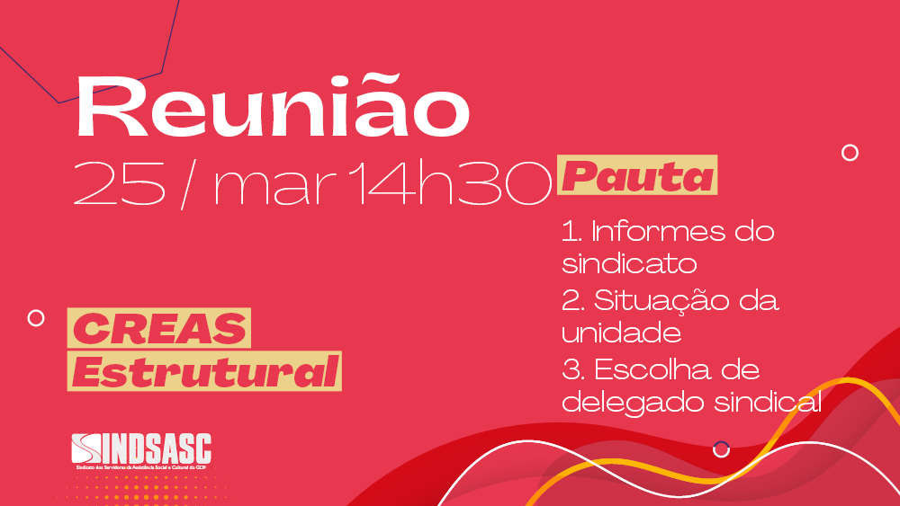 REUNIÃO: CREAS Estrutural | 25/03 | 14h30