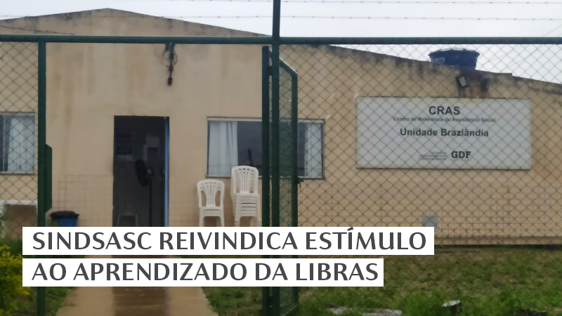 SINDSASC REIVINDICA ESTÍMULO AO APRENDIZADO DA LIBRAS