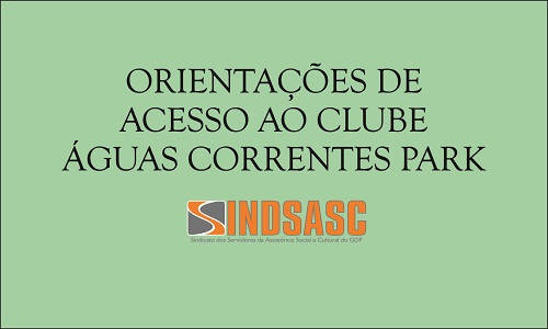 Comunicado – Suspensão de ingressos do Clube Águas Correntes – COVID19 –  SINDSSE/DF