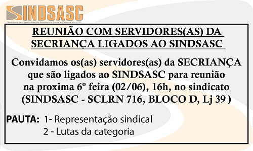 REUNIÃO COM SERVIDORES(AS) DA SECRIANÇA LIGADOS AO SINDSASC