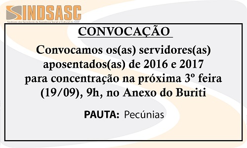 CONVOCAÇÃO - SERVIDORES(AS) APOSENTADOS(AS) DE 2016 e 2017