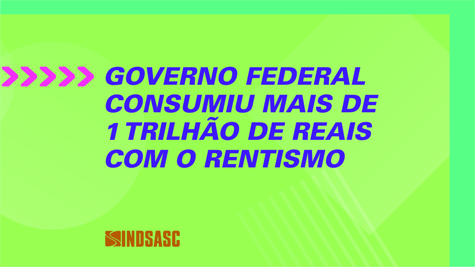 Governo federal consome mais de R$ 1 trilhão com rentismo