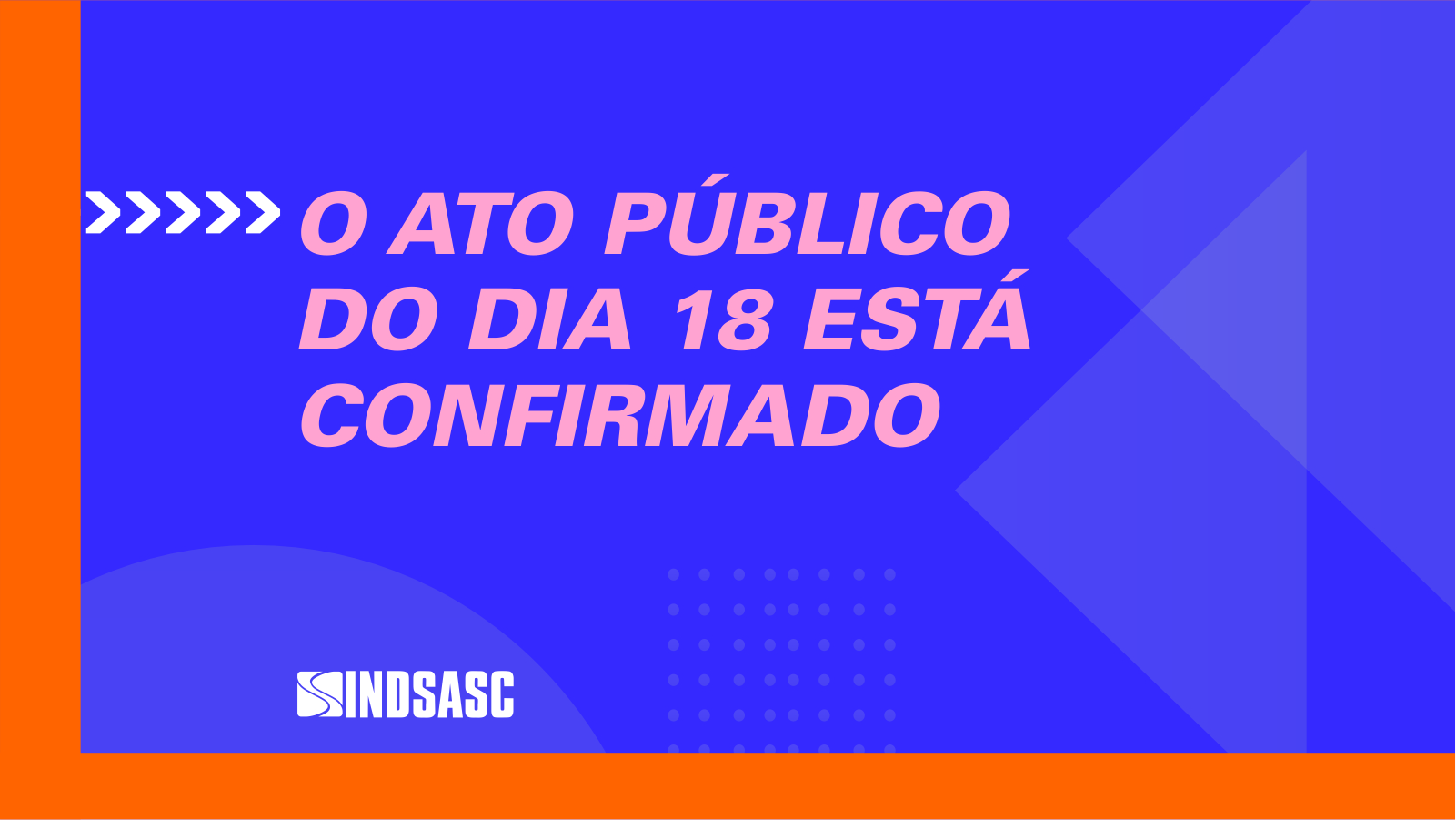 Ato Público do dia 18 está confirmado