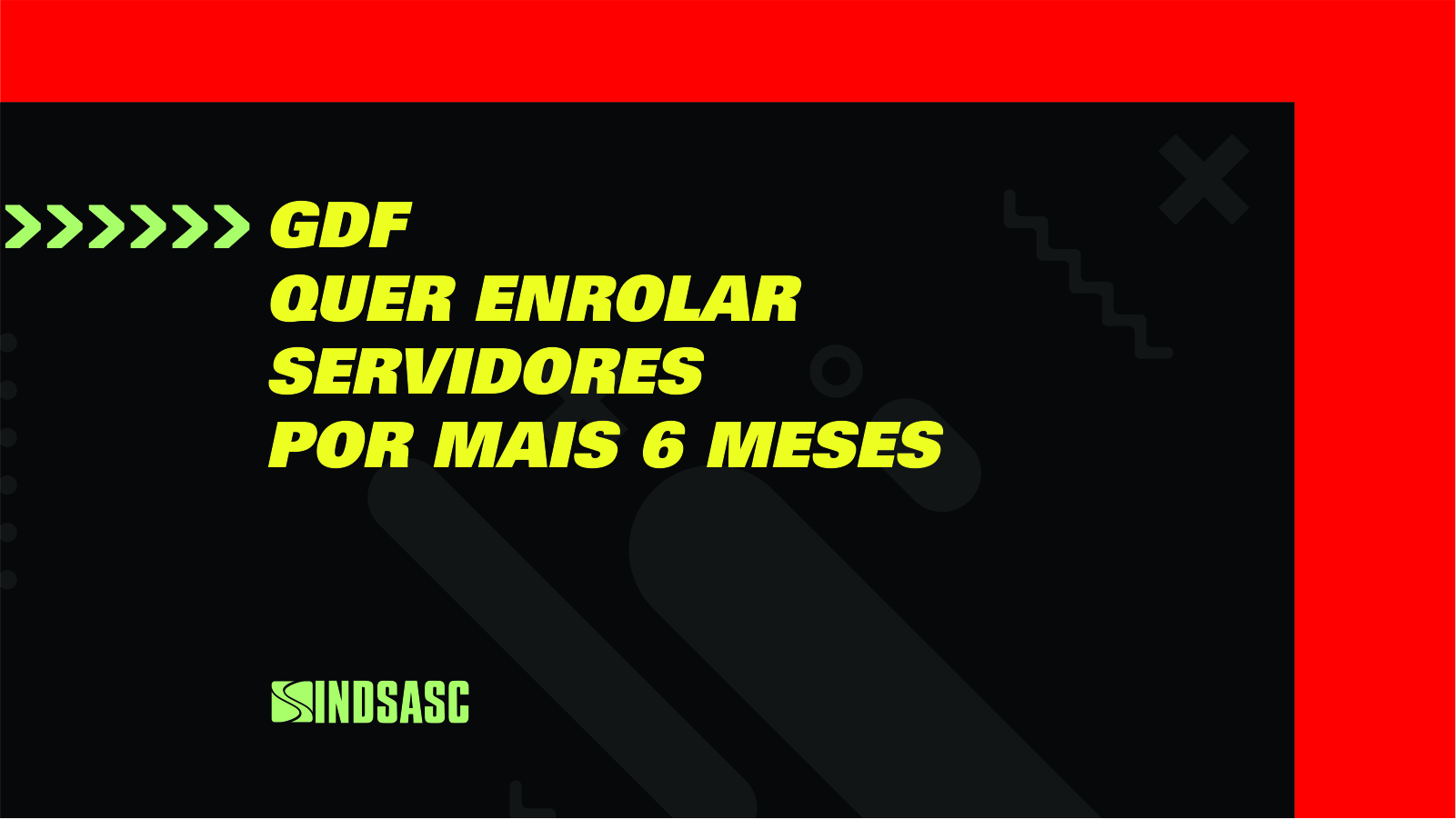 GDF quer enrolar servidores por mais seis meses