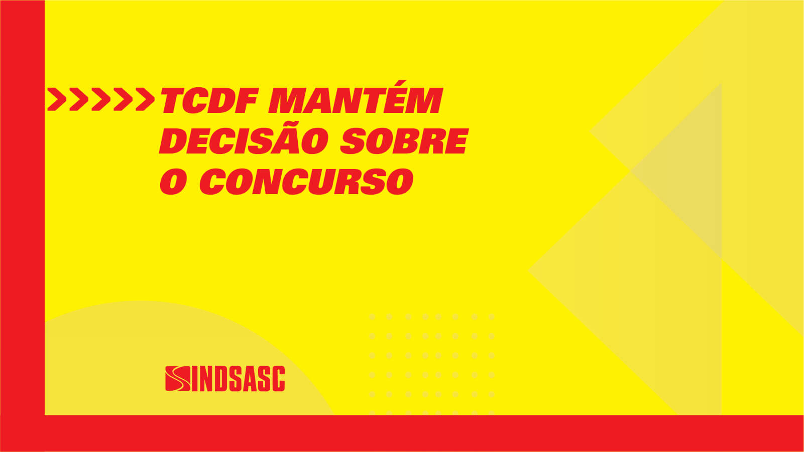 TCDF MANTÉM DECISÃO SOBRE O CONCURSO