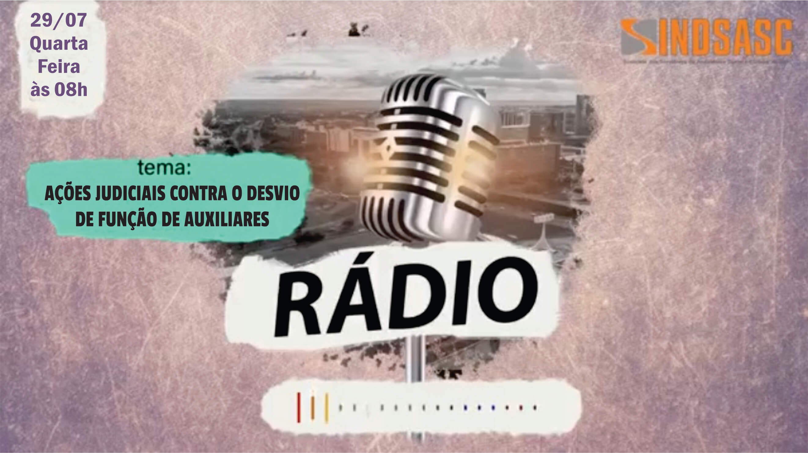 Rádio Sindsasc - Ações Judiciais contra o desvio de função de auxiliares 