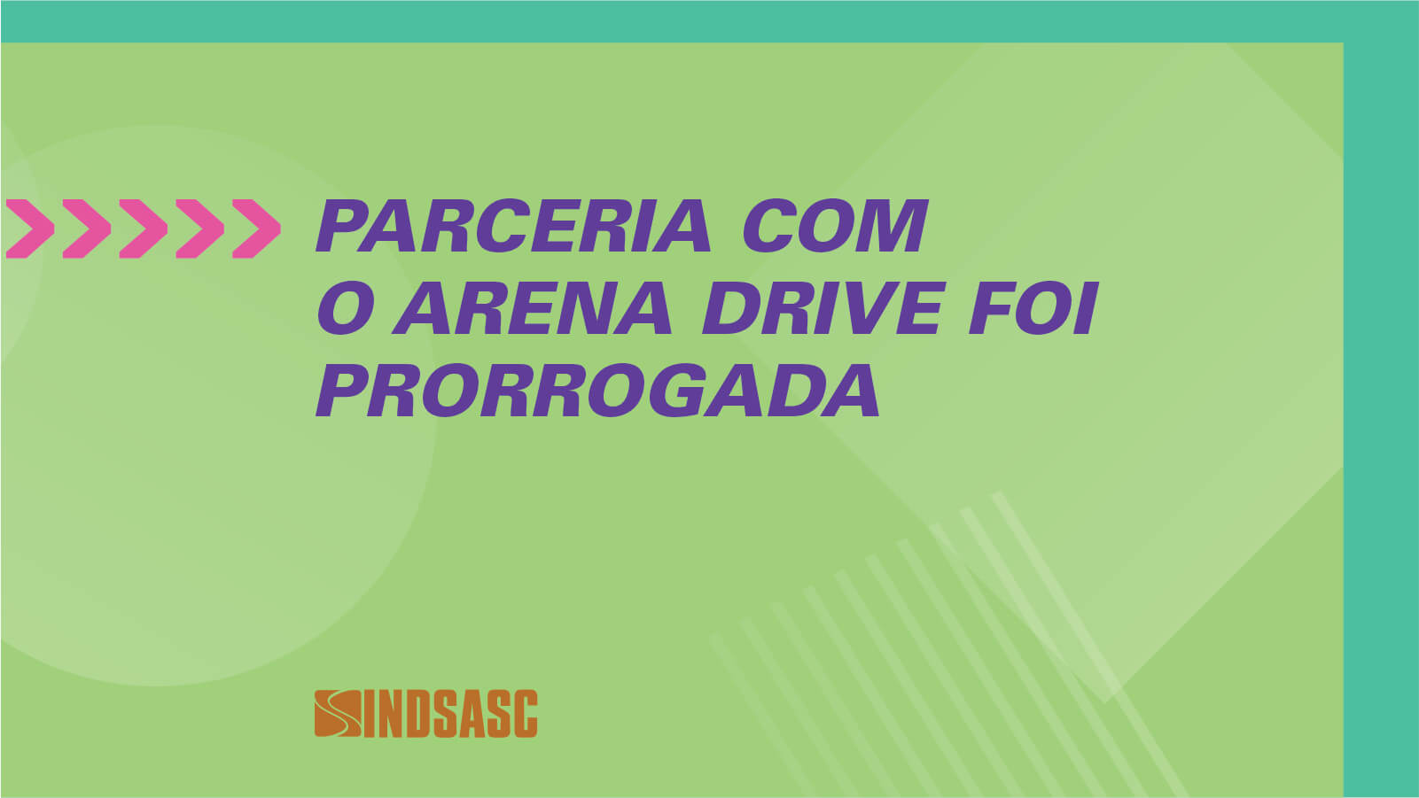 Parceria com Arena Drive é prorrogada