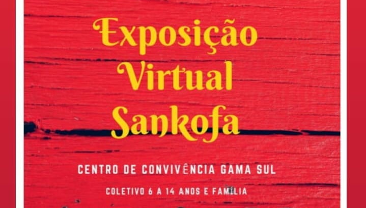 Exposição Virtual Sankofa