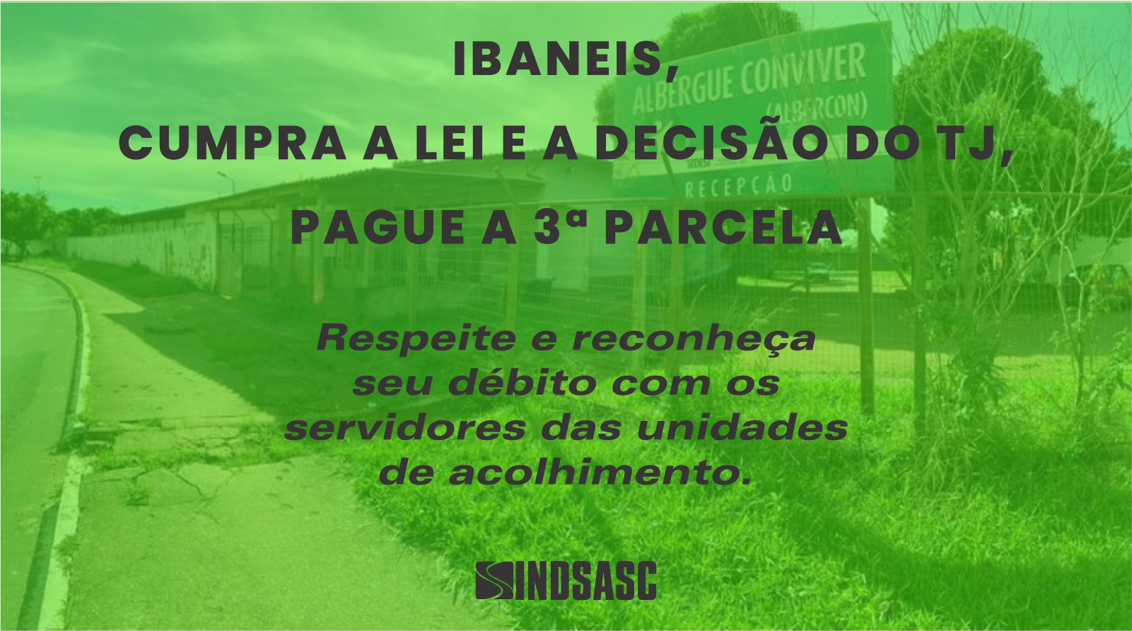 Ibaneis, cumpra a lei e a decisão do TJ, pague a 3ª parcela