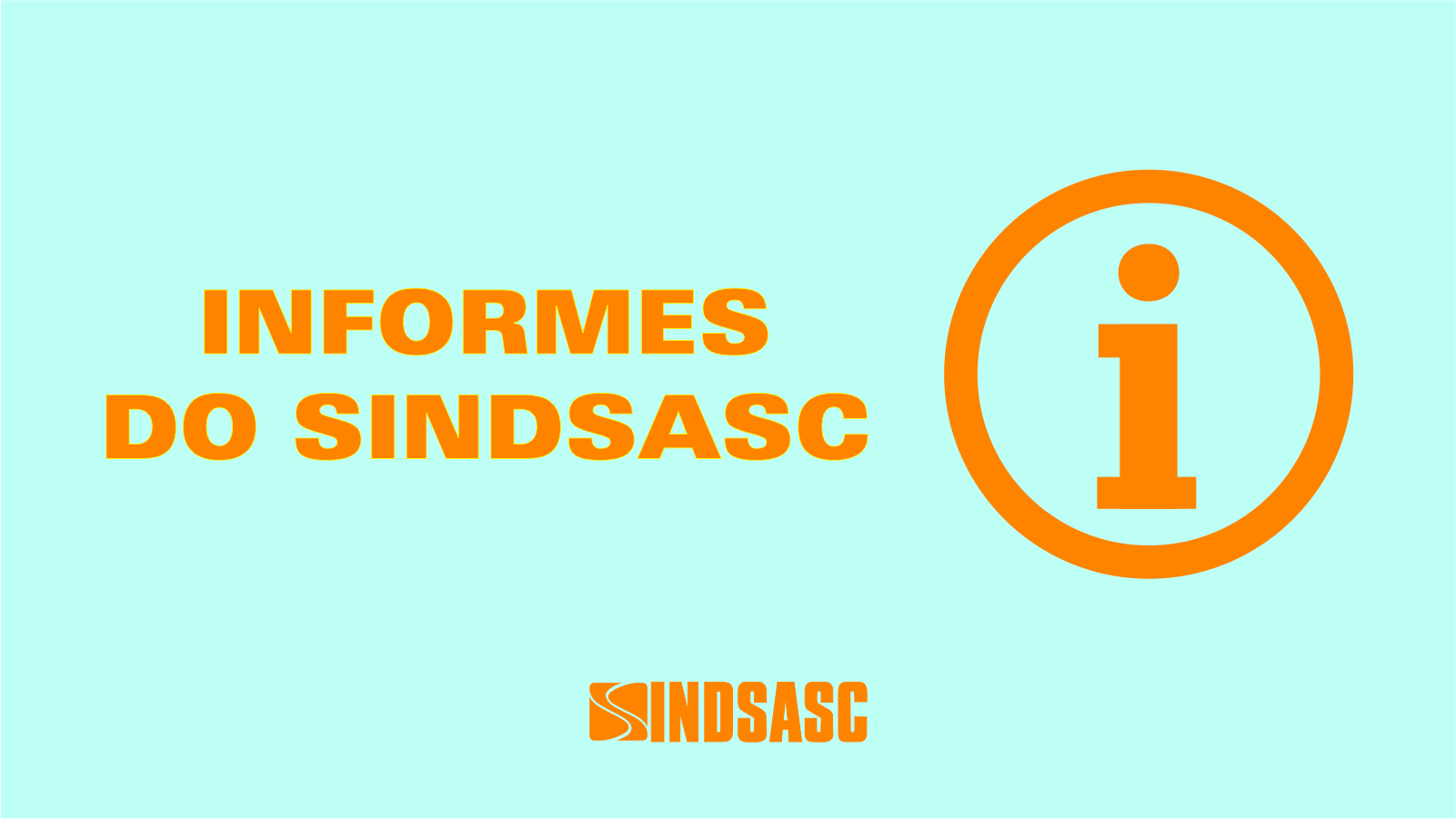 Informes do Sindsasc, Quarta-feira - 08 de dezembro