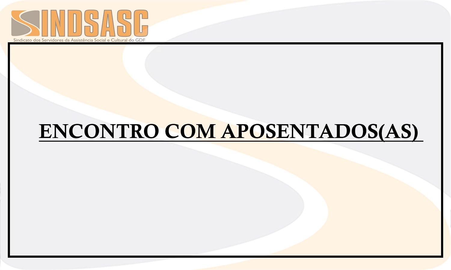 CRONOGRAMA DOS ENCONTROS COM APOSENTADOS(AS)