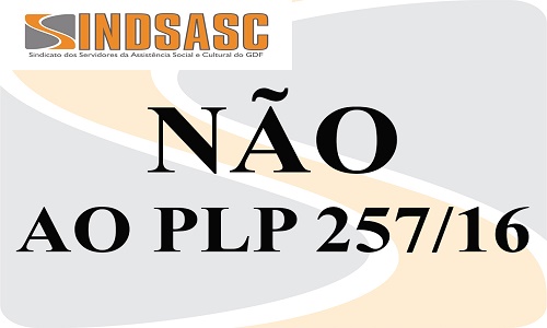 COMUNICADO: INFORMAÇÃO SOBRE O PLP 257/16