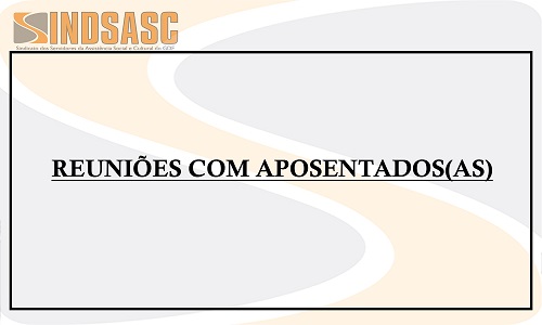 ENCONTROS COM OS(AS) APOSENTADOS(AS)