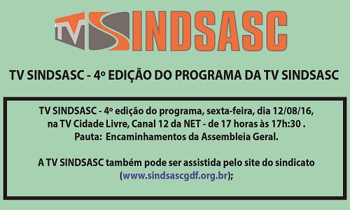 TV SINDSASC - 4º EDIÇÃO DO PROGRAMA DA TV SINDSASC